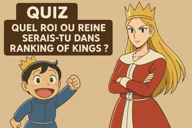 Quel roi ou reine serais-tu dans Ranking of Kings ?