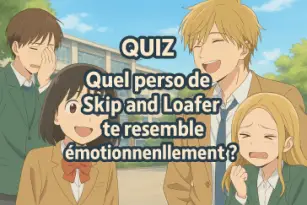 Quel perso de Skip and Loafer te ressemble émotionnellement ?