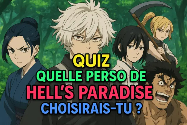 Quel personnage de Hell’s Paradise es-tu ?