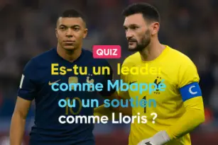 Es-tu un leader comme Mbappé ou un soutien comme Lloris ?