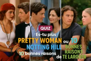Es-tu plus Pretty Woman, Notting Hill ou 10 bonnes raisons de te larguer ?