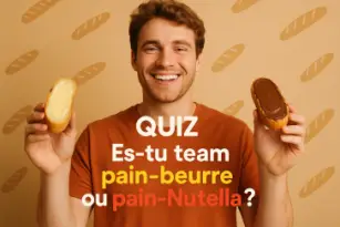 Pain-Beurre ou Pain-Nutella : Découvre ta team !