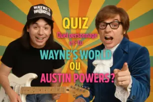 Quel personnage es-tu : Wayne’s World ou Austin Powers ?