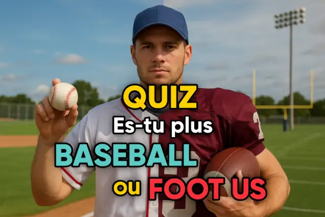 Es-tu plus Baseball ou Football Américain ?