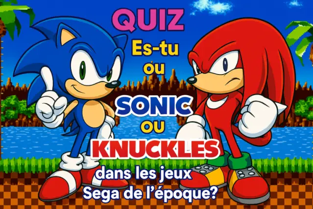 Es-tu Sonic ou Knuckles dans les jeux Sega de l’époque ?