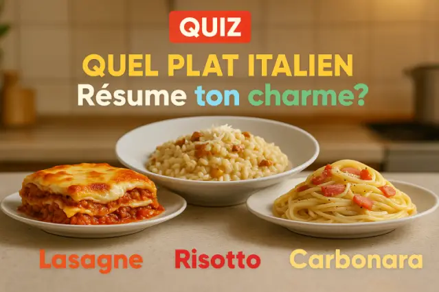 Quel plat italien résume ton charme ?