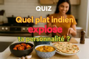 Quel plat indien explose ta personnalité ?
