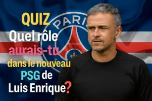 Quel rôle aurais-tu dans le nouveau PSG de Luis Enrique ?
